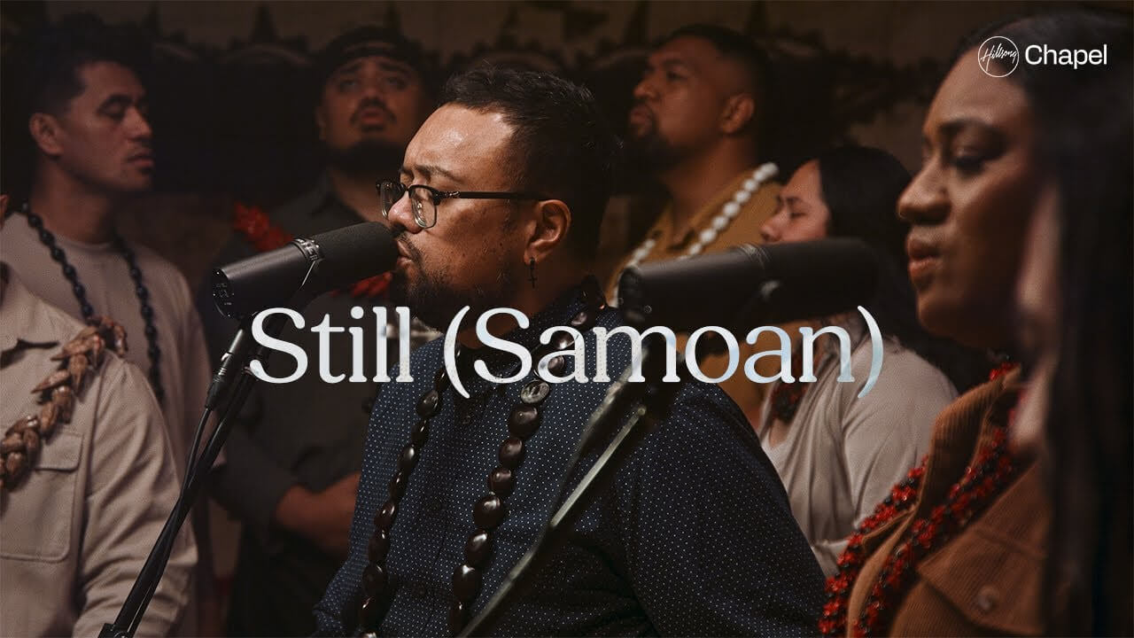 Still - Hillsong Chapel Samoan Christian Lyrics - Christian Stack